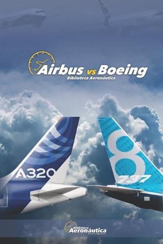 Airbus vs Boeing