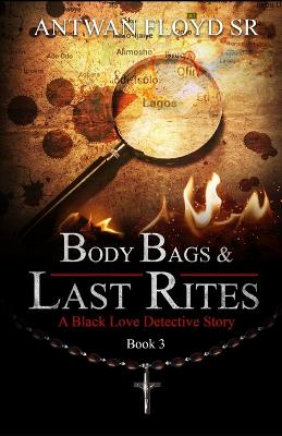 Body Bags & Last Rites