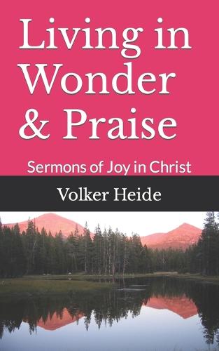 Living in Wonder & Praise