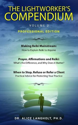 The Lightworker's Compendium, Volume 2