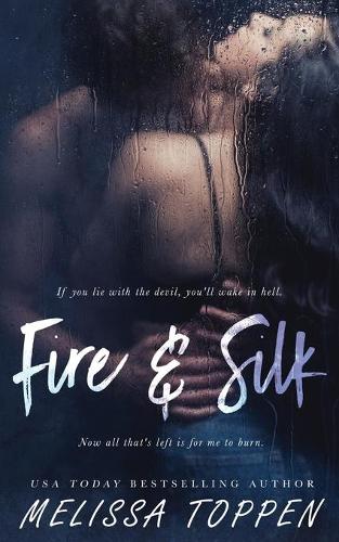 Fire and Silk
