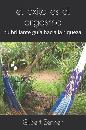 El exito es el orgasmo