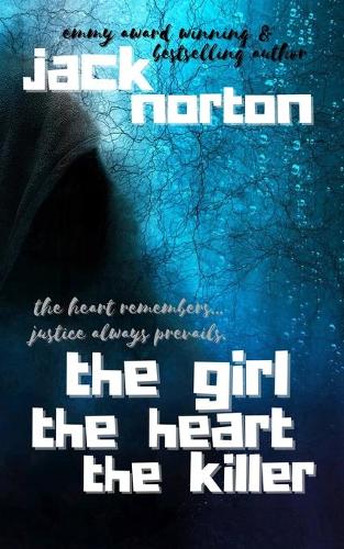 The Girl The Heart The Killer