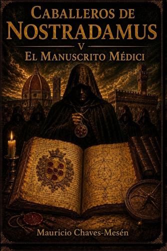 Caballeros De Nostradamus V. El Manuscrito Médici
