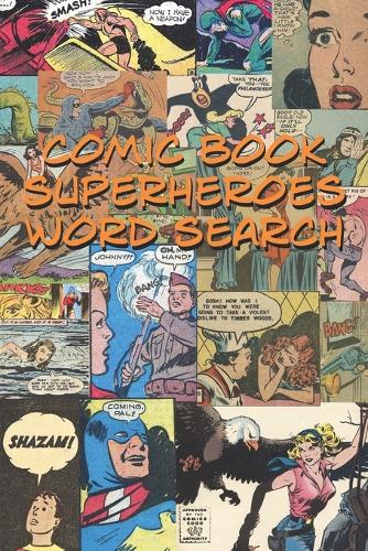 Comic Book Superheroes Word Search
