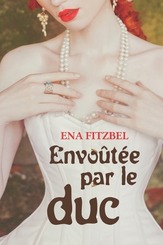 Envoûtée par le duc