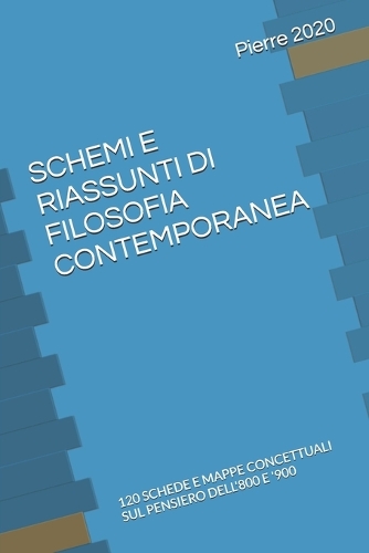 Schemi E Riassunti Di Filosofia Contemporanea