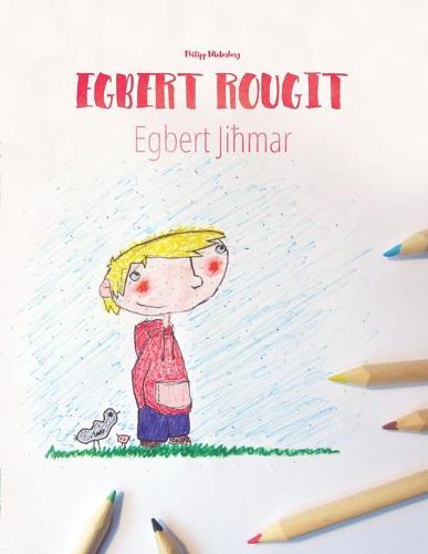 Egbert rougit/Egbert Jiħmar