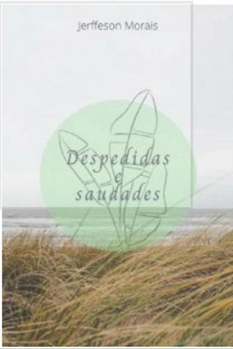 Despedidas e Saudades