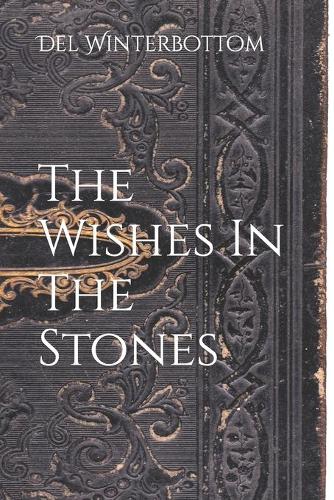 The Wishes In The Stones