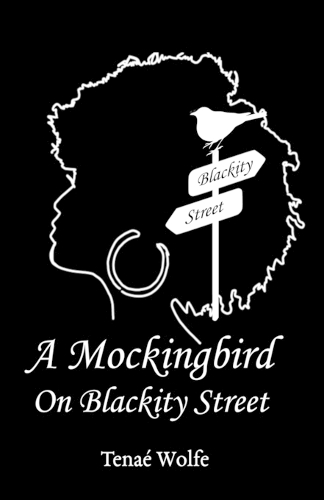 A Mockingbird on Blackity Street