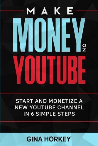 Make Money On YouTube