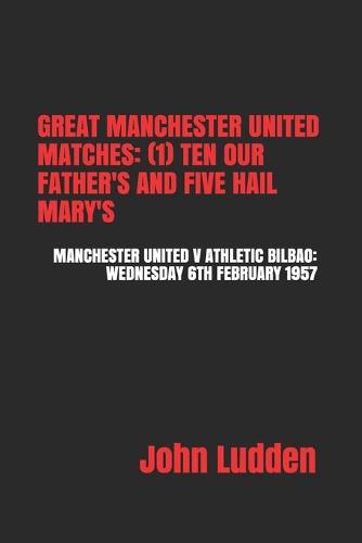 Great Manchester United Matches