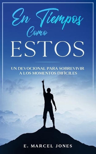 En Tiempos Como Estos