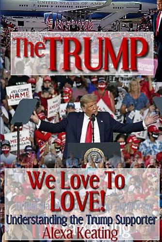 The TRUMP We Love To LOVE!