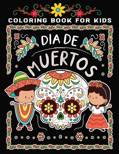 coloring book for kids dia de los muertos