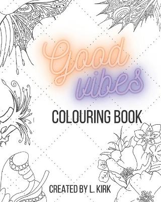 Good Vibes Colouring Book