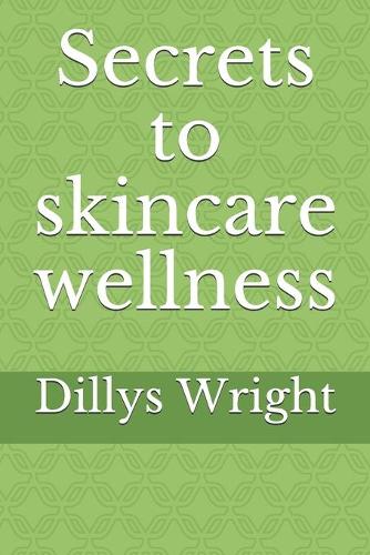 Secrets to skincare wellness