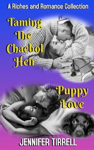Taming the Chaebol Heir and Puppy Love
