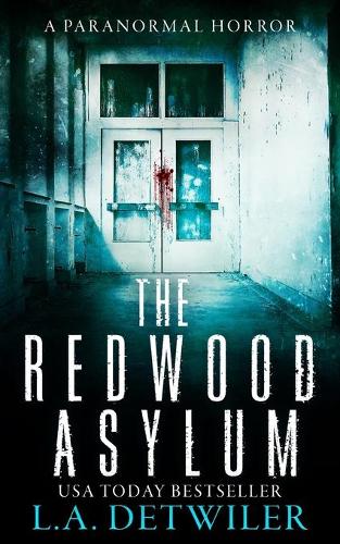 The Redwood Asylum