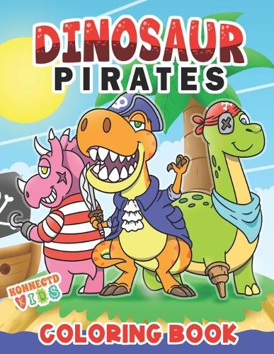 Dinosaur Pirates Coloring Book