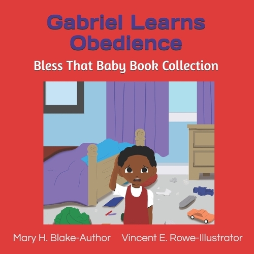 Gabriel Learns Obedience