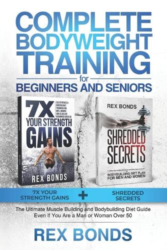 Complete Bodyweight Training for Beginners and Seniors