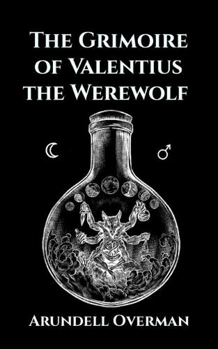 The Grimoire of Valentius the Werewolf