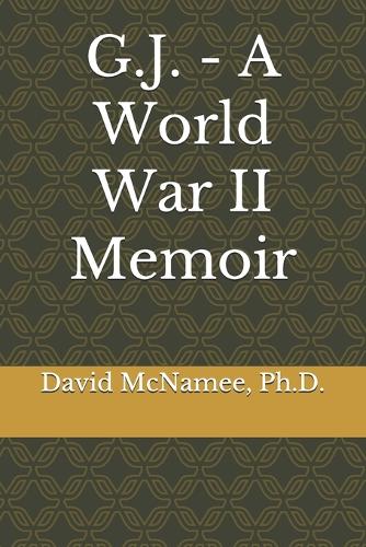 G.J. - A World War II Memoir