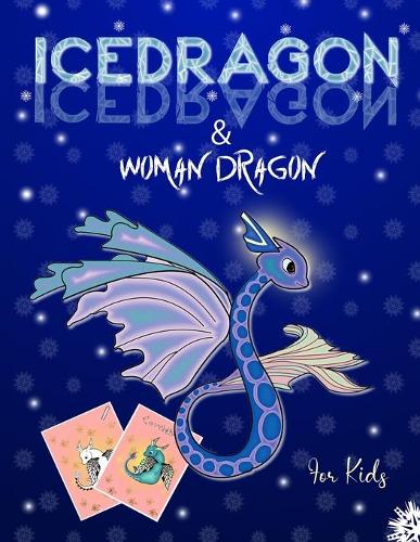 Icedragon & Woman Dragon