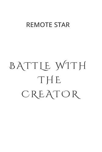 Battle with the Creator