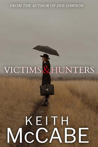 Victims and Hunters