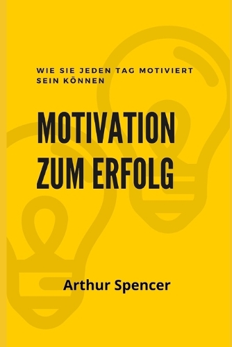 Motivation zum Erfolg