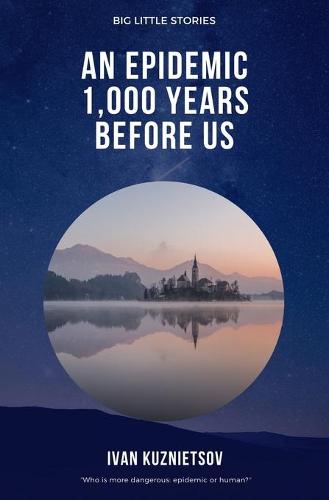 An Epidemic 1,000 Years Before Us