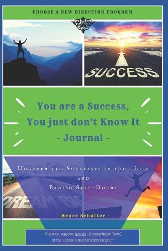 You are a Success, You just don't Know It Journal