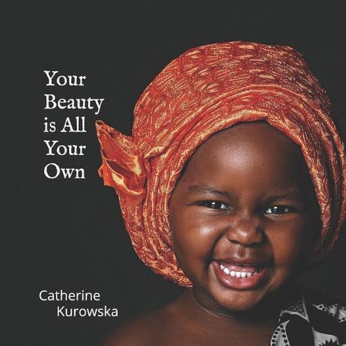 Your Beauty is All Your Own