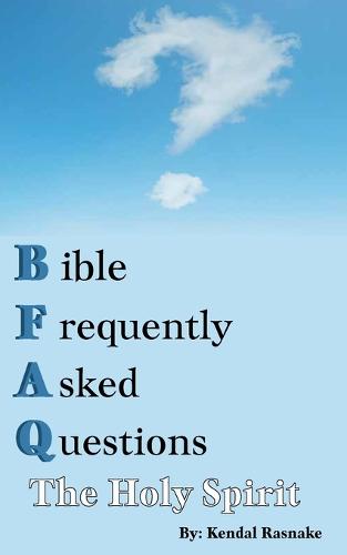 Bible Frequently Asked Questions