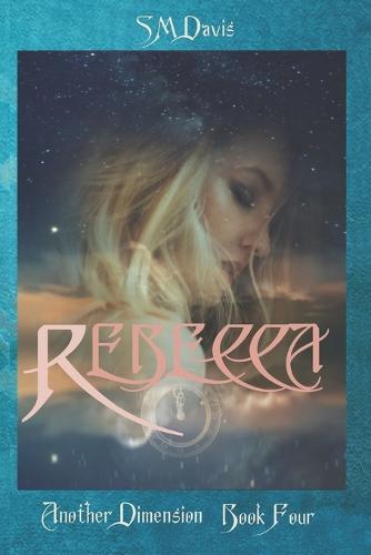 Rebecca - Another Dimension