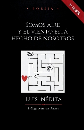 Somos aire y el viento está hecho de nosotros