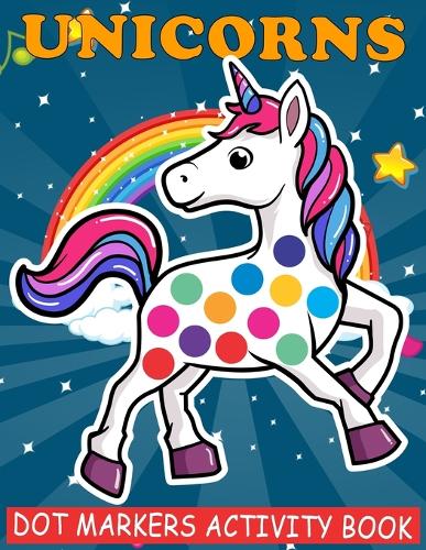 Unicorns Dot Markers Activity Book