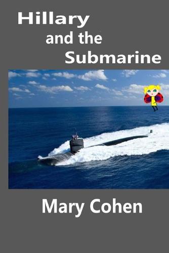 Hillary and the Submarine