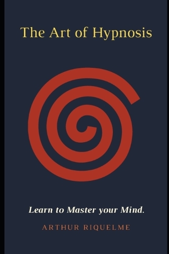 The Art of Hypnosis