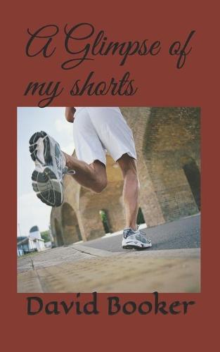 A Glimpse of my shorts