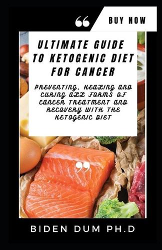 Ultimate Guide to Ketogenic Diet for Cancer