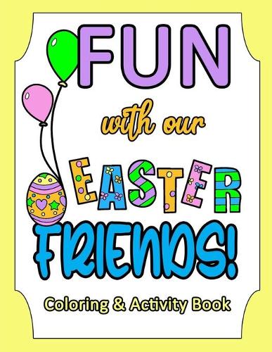 Fun with our Easter Friends!