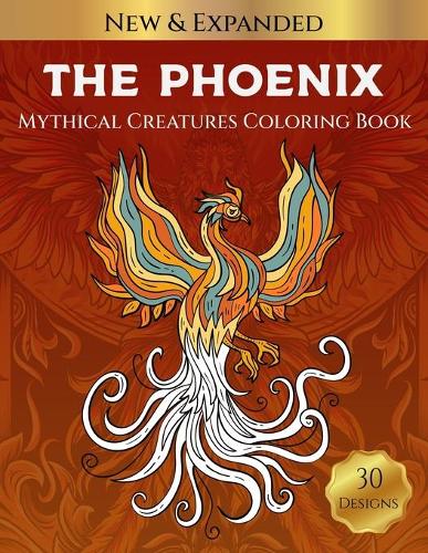 The Phoenix Mythical Creatures Coloring Book