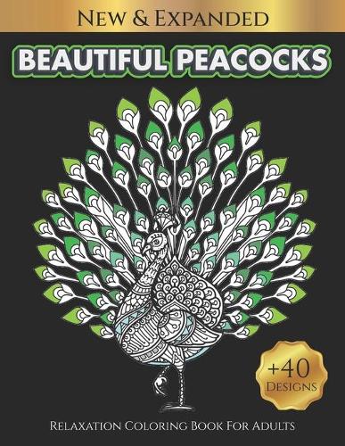 Beautiful Peacocks Relaxation Coloring Book for Adults