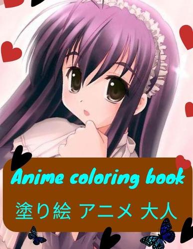 Anime coloring book 塗り絵 アニメ 大人