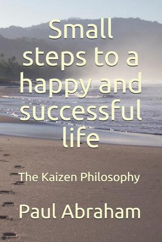 Small steps to a happy and successful life