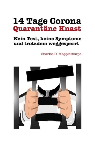 14 Tage Corona Quarantäne Knast